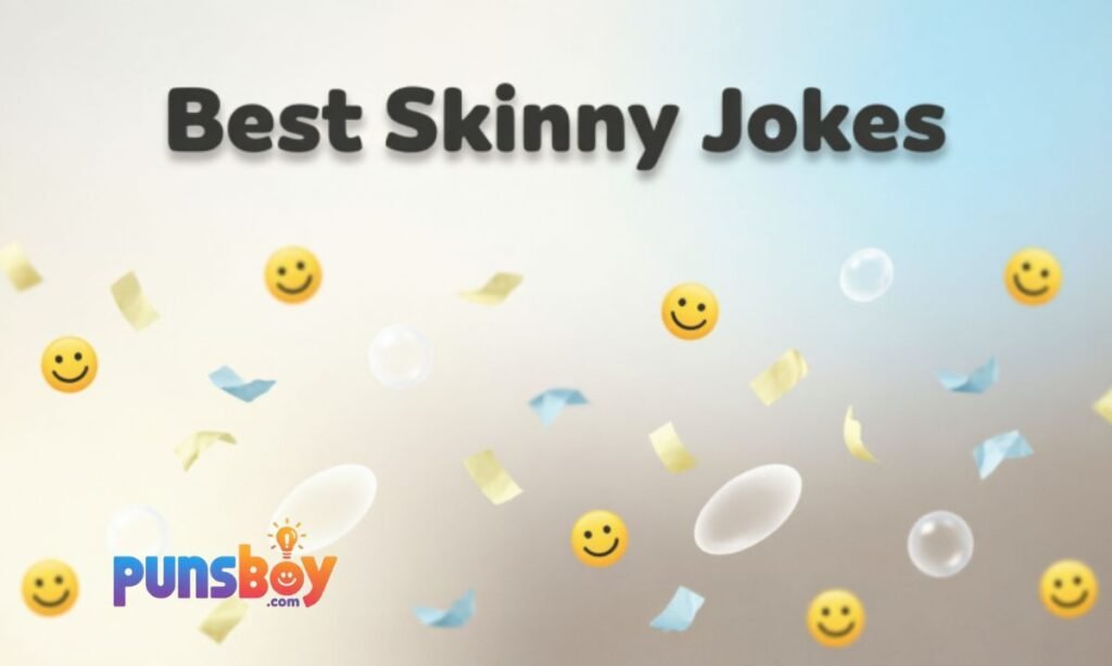 Best Skinny Jokes