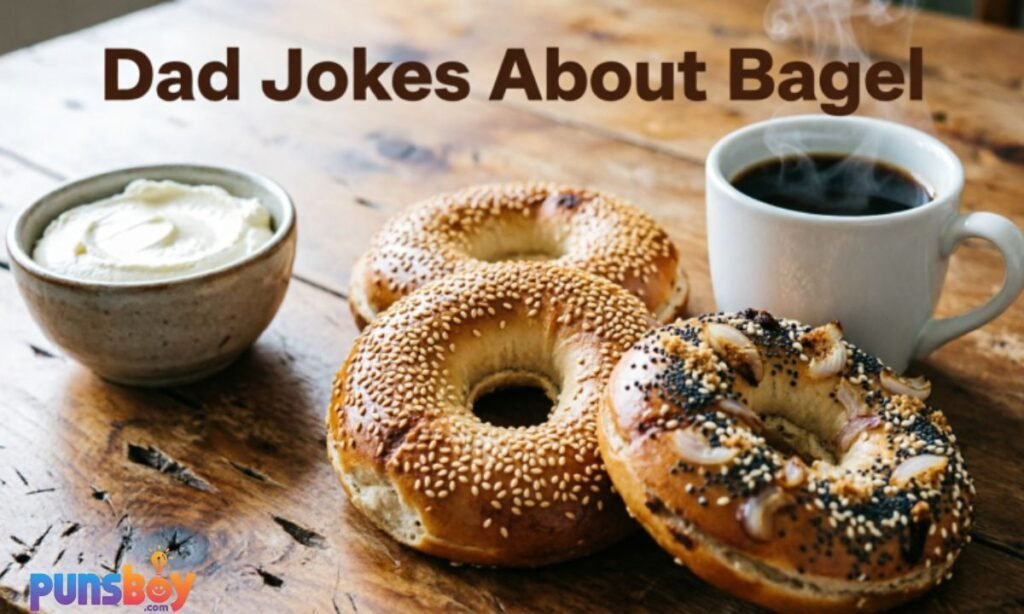 Dad Jokes About Bagel