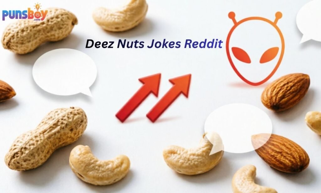 Deez Nuts Jokes Reddit
