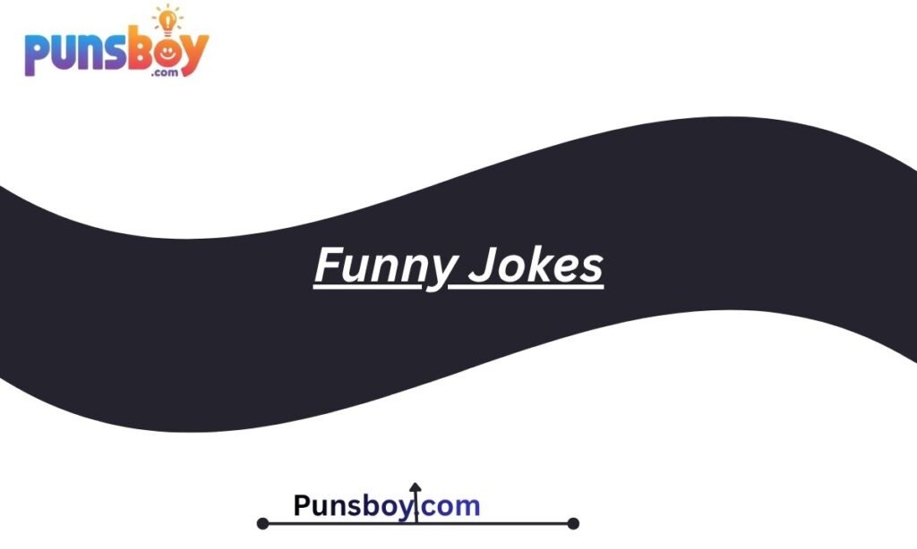 Funny Jokes