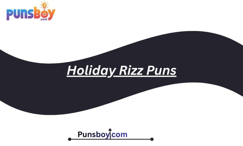 Holiday Rizz Puns
