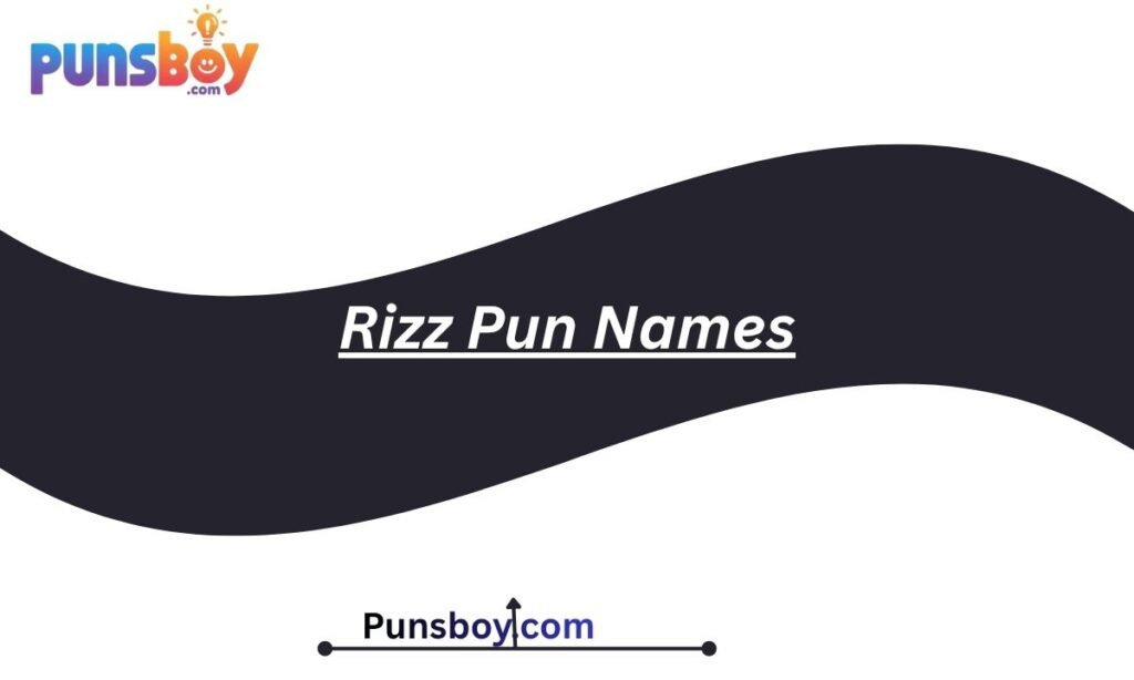 Rizz Pun Names