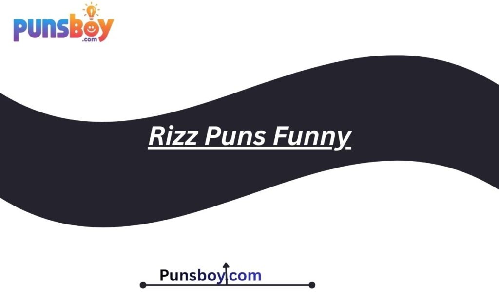 Rizz Puns Funny