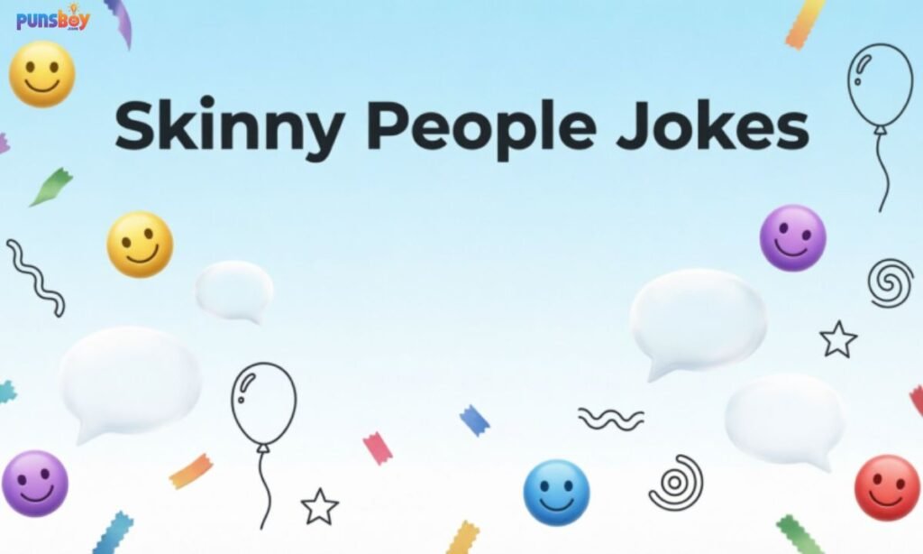 Skinny People Jokes