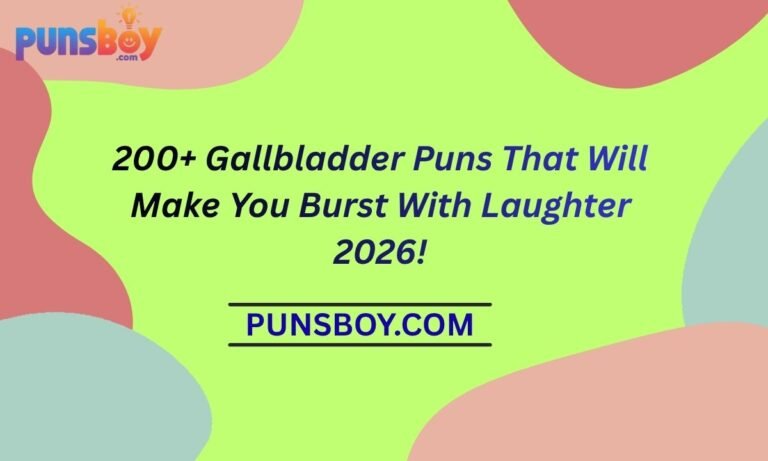 200+ Gallbladder Puns That Will Make You Burst With Laughter 2026!
