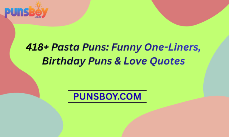 418+ Pasta Puns Funny One-Liners, Birthday Puns & Love Quotes