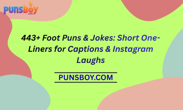 443+ Foot Puns & Jokes Short One-Liners for Captions & Instagram Laughs