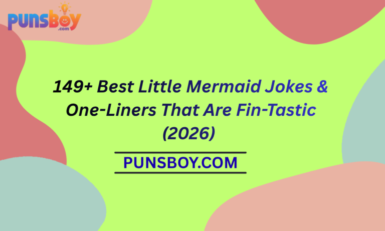 149+ Best Little Mermaid Jokes & One-Liners That Are Fin-Tastic (2026)